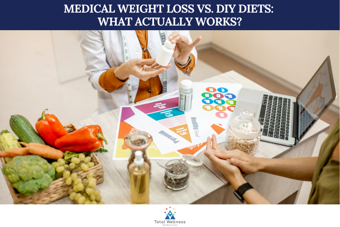 Medical Weight Loss vs. DIY Diets What Actually Works? Total